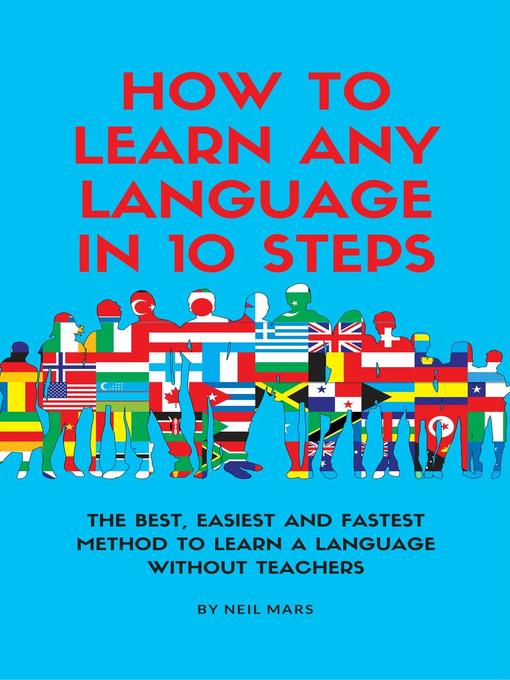 Title details for How to Learn Any language in 10 Steps by Neil Mars - Available